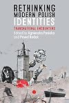 Rethinking Modern Polish Identities: Transnational Encounters