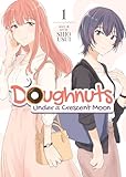 Doughnuts Under A Crescent Moon Vol 1 Doughnuts Under A Crescent Moon 1