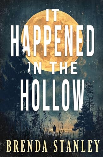 It Happened In the Hollow / by Stanley, Brenda