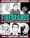 Firebrands: Activists You Didn't Learn About in School (Microcosm, 79)