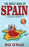 The Great Book Of Spain Interesting Stories Spanish History Random Facts About Spain History Fun Facts