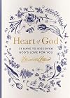 Heart of God: 31 Days to Discover God's Love for You