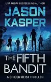 The Fifth Bandit (Spider Heist Thrillers)