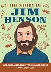 The Story of Jim Henson: A Biography Book for New Readers (The Story Of: A Biography Series for New Readers)