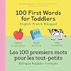 100 First Words for Toddlers: English-French Bilingual: A French Book for Kids