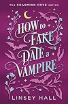 How to Fake-Date a Vampire