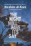 The Night Will Have Its Say: A Novel (Hoopoe Fiction)