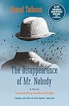 The Disappearance of Mr. Nobody: A Novel (Hoopoe Fiction)