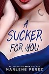 A Sucker for You (Afterlife Book 3)