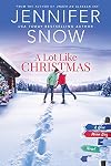 A Lot Like Christmas