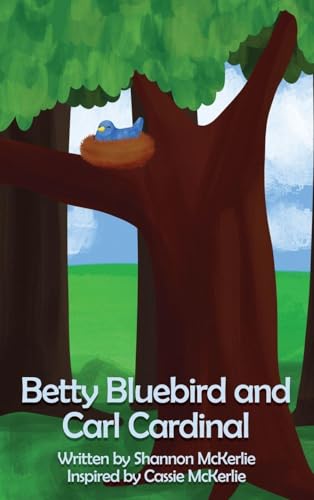 Cover of Betty Bluebird and Carl Cardinal