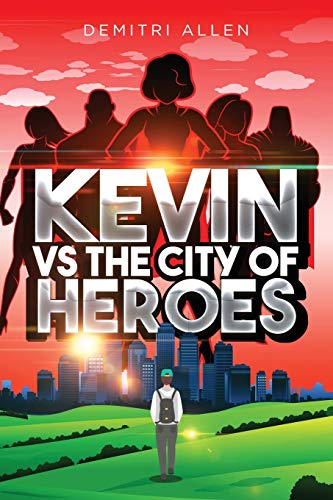Cover of Kevin V.S. the City of Heroes