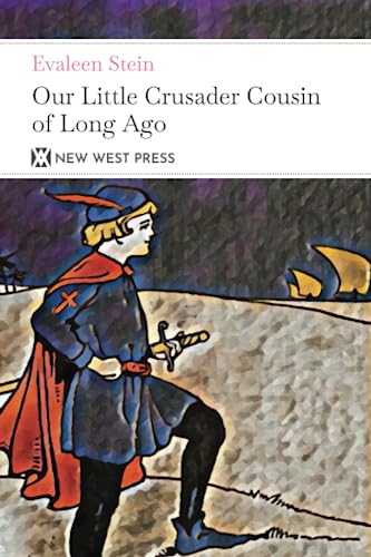 Cover of Our Little Crusader Cousin of Long Ago