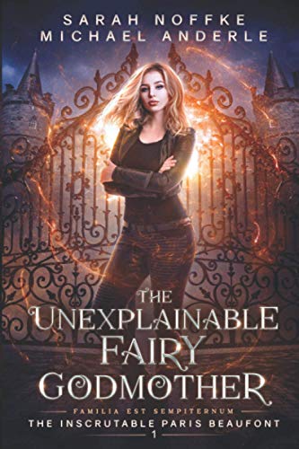 The Unexplainable Fairy Godmother book cover