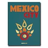 Mexico City - Assouline Coffee Table Book