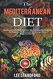 The Mediterranean Diet Mediterranea Diet Meal Prep Plan Mediterranean Diet Solution For Beginners Mediterranean Diet Receipes For A Happy Healthy Life