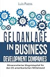 Geldanlage in Business Development Companies: Börsennotiertes Wagniskapital für den US-amerikanischen Mittelstand
