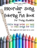 Recorder Song And Coloring Fun Book For Young Students
