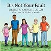 It's Not Your Fault
