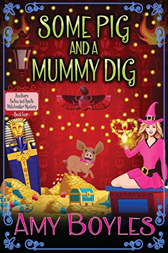 Some Pig and a Mummy Dig book cover