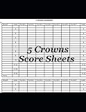 5 Crowns Score Sheets 120 Large Score Sheets For Score Keeping Five Crowns Game Record Keeper Book