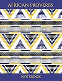 African Proverbs Notebook 85x11 Large Notebook To Write In With Wise African Sayings