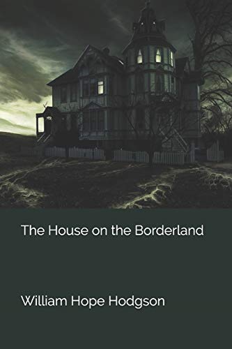 Cover of House on the Borderland