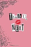 Thank U Next Ariana Grande Lyric Notebook Journal 100 Page