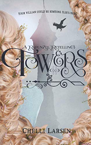 Towers: A Rapunzel Retelling