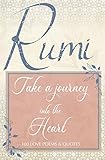 Rumi Love Poems And Rumi Quotes About Love A Sweet Book Of Rumi Poems And Quotes On Love Romance And The Heart Connection The Perfect Gift For The Rumi Lover