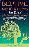 Bedtime Meditations For Kids A Short Stories Collection Ages 26 Help Your Children To Feel Calm And Reduce Stress Through Mindfulness Bringing Peacefulness And Natural Sleep Grow Up 26 35