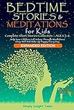 Bedtime Stories Meditations For Kids Expanded Edition 2in1 A Complete Short Stories Collectionages 26 Help Your Children Fall Asleep Through Wake Up Happy Every Day Grow Up 26 35