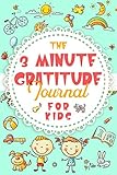 The 3 Minute Gratitude Journal For Kids Daily Happiness Notebook For Children
