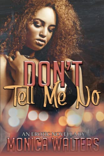Don't Tell Me No book cover