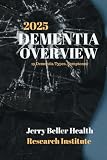 Dementia Types Symptoms Risk Factors Dementia Guide For Patients Families Caregivers Medical Professionals 2020 Dementia Overview