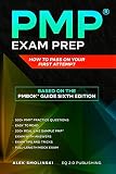 Pmp Exam Prep How To Pass On Your First Attempt Based On The Pmbok Guide Sixth Edition Fully Updated For July 2020 Exam
