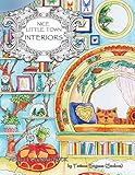 Nice Little Town: Interiors: Adult Coloring Book (Stress Relieving Coloring Pages, Coloring Book for Relaxation)