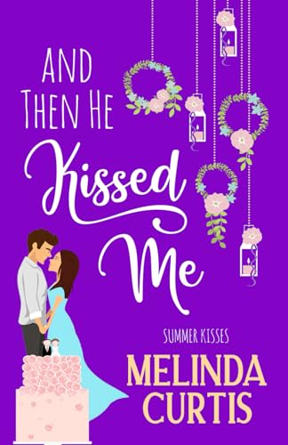 And Then He Kissed Me book cover