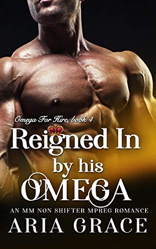 Reigned In By His Omega book cover