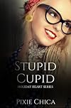Stupid Cupid: Cupid Ink Book 1 (XOXO: Valentine 2020 4)