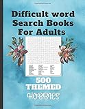 Difficult Word Search Books For Adults 500 Themed Hobbies Brain Games Travel Gameslarge Print Puzzles 3 Mandala Included 83 Pages Extra Search Puzzles And Solutions Activity Book