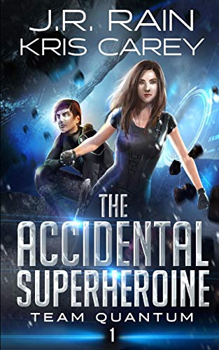 The Accidental Superheroine (With: Kris Carey) cover