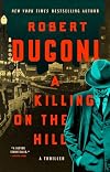 A Killing on the Hill