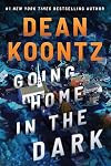 Going Home in the Dark