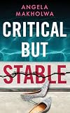Critical But Stable