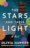 The Stars and Their Light: A Novel