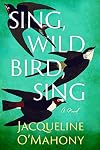 Sing, Wild Bird, Sing