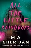 All the Little Raindrops: A Novel