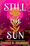 Still the Sun