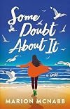 Some Doubt About It: A Novel